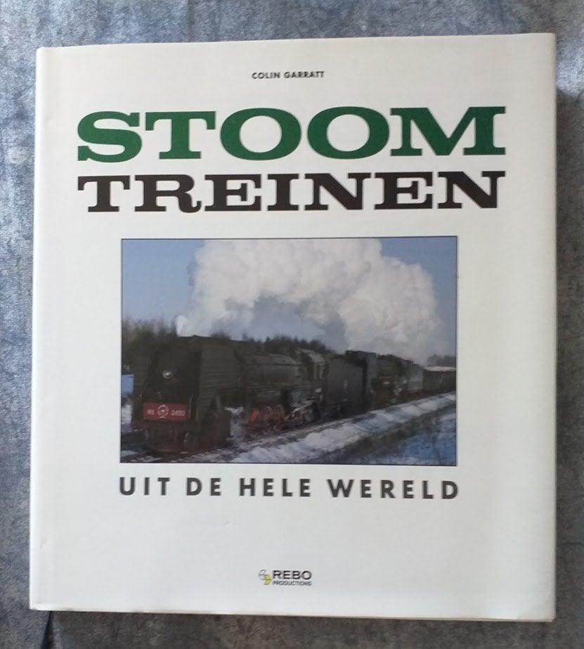 Stoomtreinen uit de hele wereld 1990 [5343]  [BoSpVe], Boeken, Ophalen of Verzenden, Nieuw, Collin Garratt, Trein