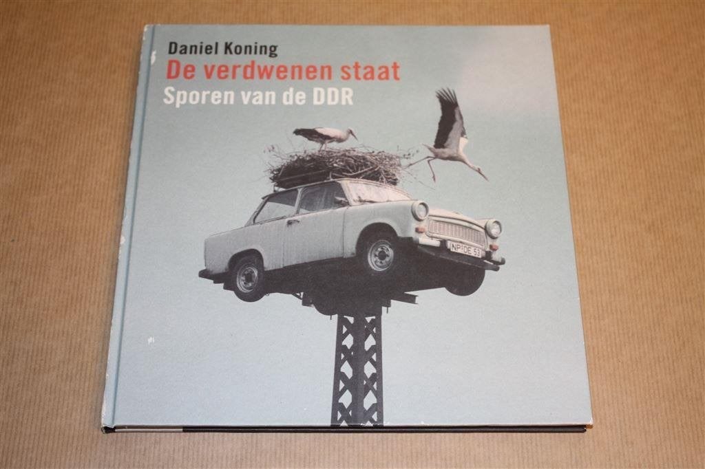 De verdwenen staat - Sporen van de DDR, Boeken, Ophalen of Verzenden, Gelezen, Europa