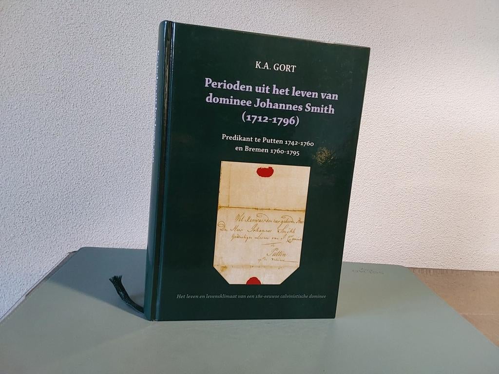 Periode uit het leven van Dominee Johannes Smith, K.A. Gort, Christendom | Protestants, Ophalen of Verzenden, Zo goed als nieuw