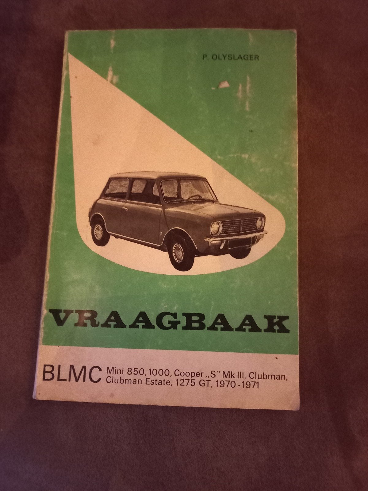 Vraagbaak BLMC Mini 850, 1000, Cooper 'S' Mk III (1970-1971), Ophalen of Verzenden, Gelezen, Overige merken, P. Olyslager