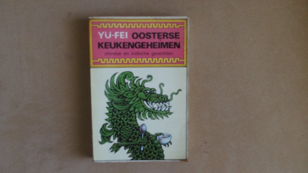 Yu-fei - Oosterse keukengeheimen - zeldzaam -, Boeken, Kookboeken, Gelezen, Azië en Oosters, Overige typen, Gezond koken