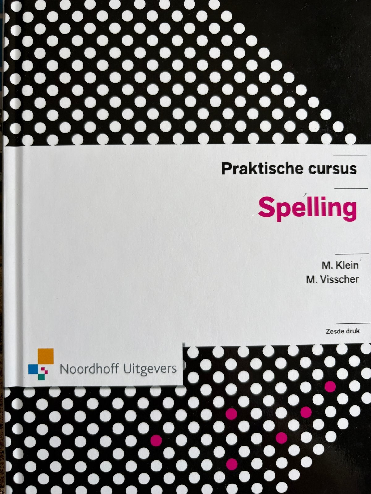 Praktische cursus Spelling - M. Klein, M. Visscher, Boeken, Studieboeken en Cursussen, Ophalen, Alpha, Zo goed als nieuw, Overige niveaus