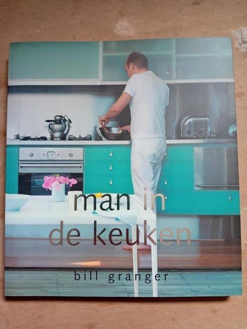 Bill Granger - Man in de keuken - leuk kookboek, Boeken, Kookboeken, Bill Granger, Ophalen of Verzenden, Zo goed als nieuw, Hoofdgerechten
