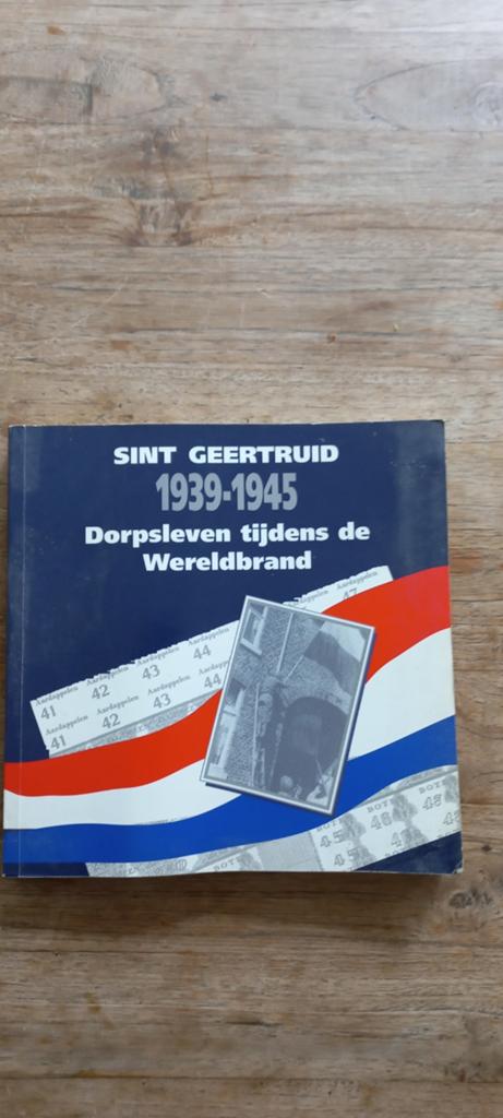 Sint Geertruid 1939-1945: Dorpsleven tijdens Wereldbrand, Ophalen of Verzenden, Tweede Wereldoorlog