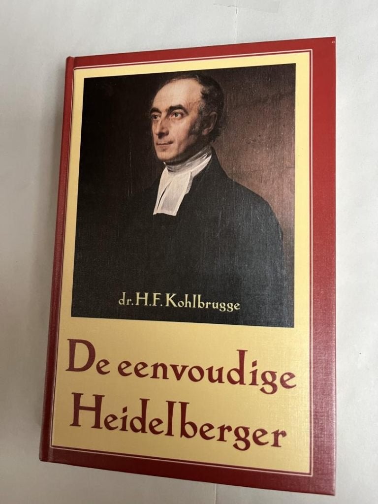 Dr. H.F. Kohlbrugge: De eenvoudige Heidelberger., Gelezen, Dr. H.F. Kohlbrugge, Christendom | Protestants, Ophalen of Verzenden