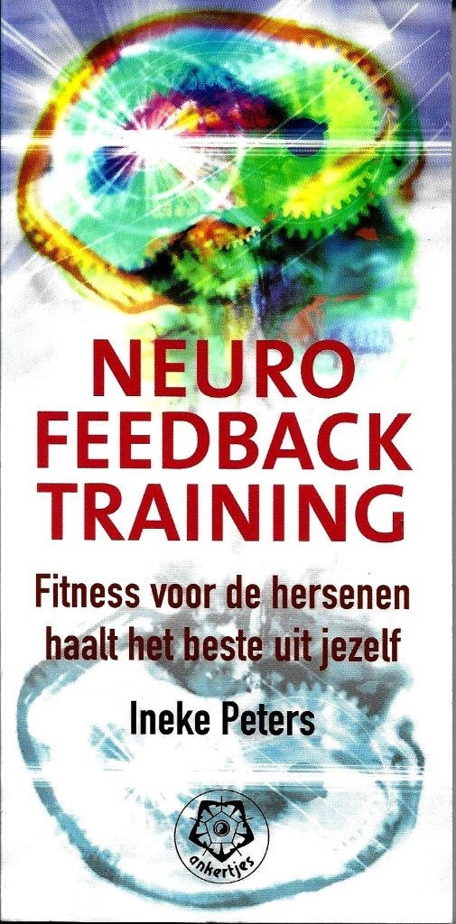 Neurofeedback-training - Ineke Peters, Achtergrond en Informatie, Ineke Peters, Ophalen of Verzenden, Zo goed als nieuw
