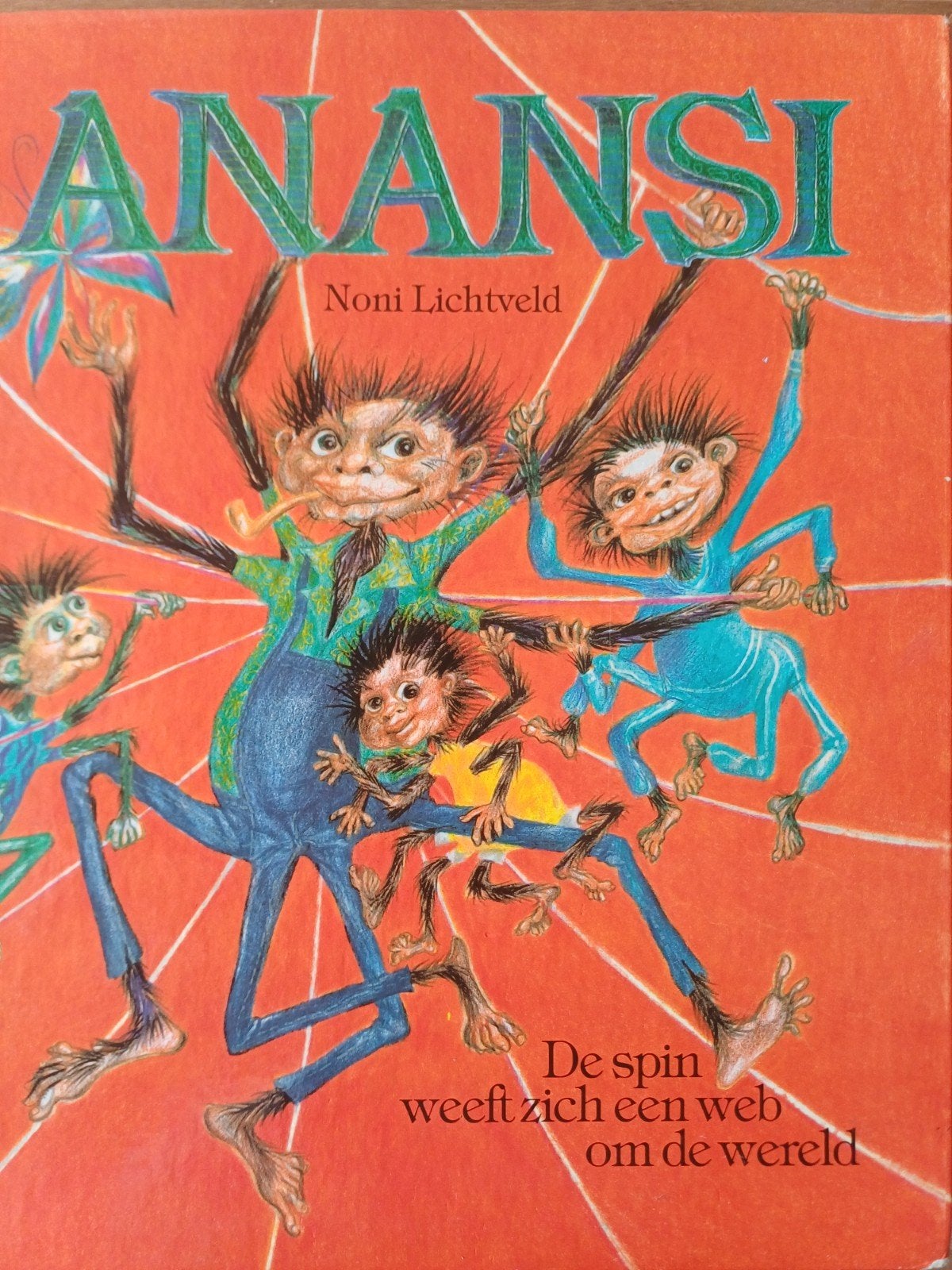 Anansi.  De spin weeft zich een web om de wereld.    Nono l, Gelezen, Noni Lichtveld, Fictie algemeen, Ophalen of Verzenden