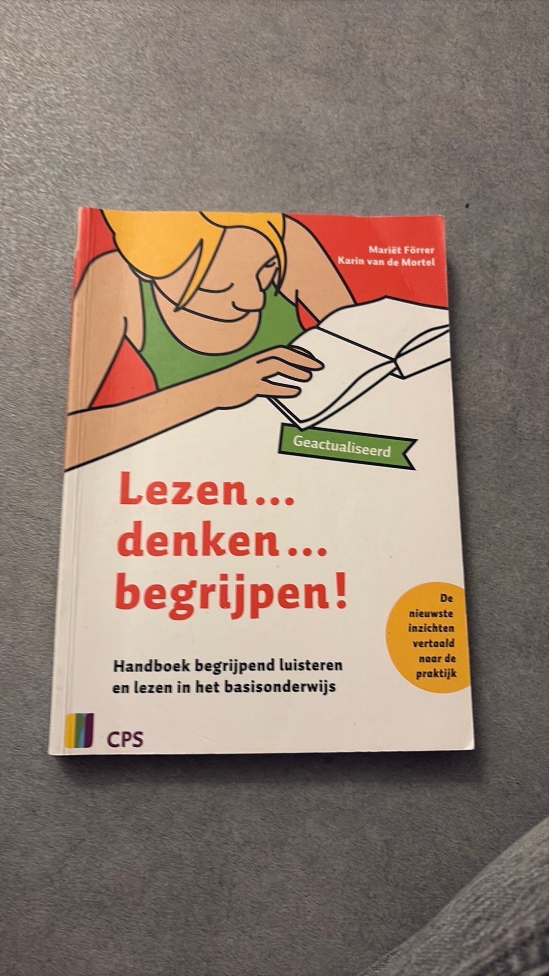 Karini van de Mortel - Lezen...denken...begrijpen!, Karini van de Mortel; Mariet Forrer, Sociale wetenschap, Ophalen of Verzenden