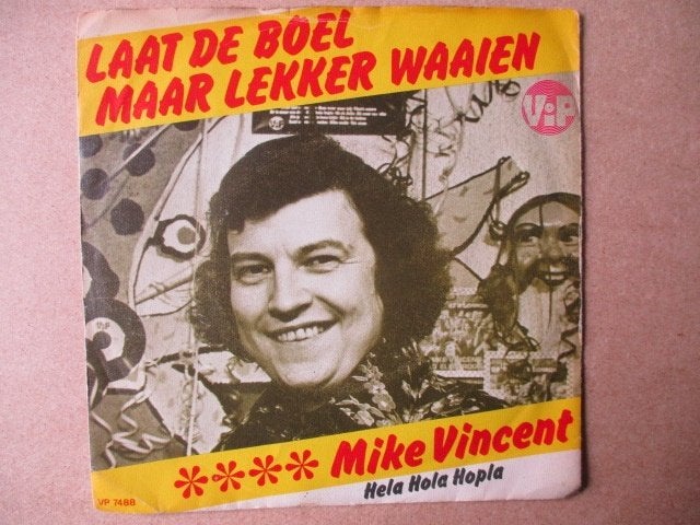 s0645 mike vincent - laat de boel maar lekker waaien, Cd's en Dvd's, Ophalen, Gebruikt, 7 inch, Overige genres