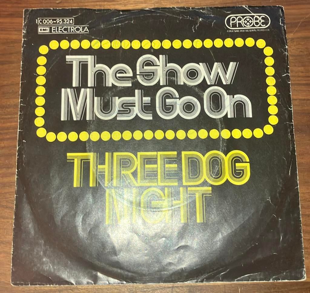 Three Dog Night – The Show Must Go On, Gebruikt, 7 inch, Single, Ophalen of Verzenden