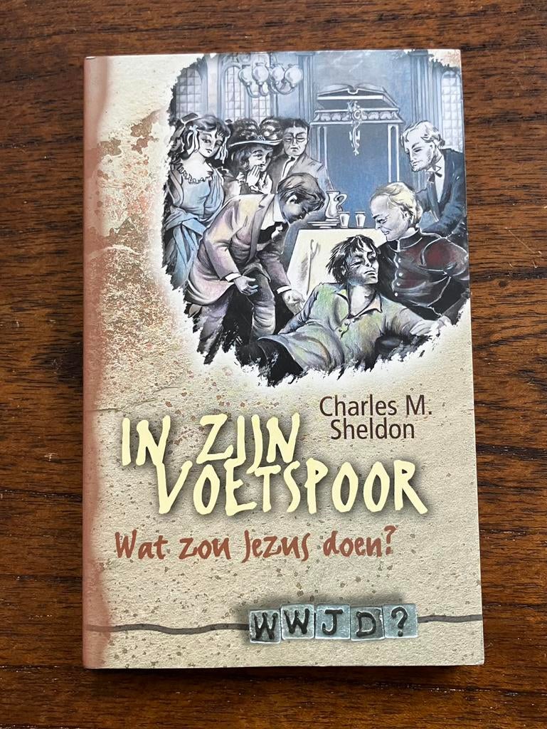 C.M. Sheldon - In Zijn voetspoor, Boeken, Ophalen of Verzenden, Zo goed als nieuw, C.M. Sheldon, Christendom | Katholiek