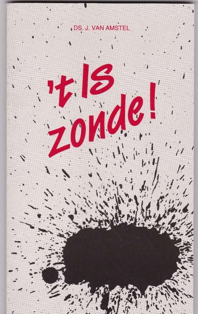 Amstel, Ds.J.Van – ’t Is zonde !, Ophalen of Verzenden, Zo goed als nieuw, Amstel, Ds.J.Van, Christendom | Protestants
