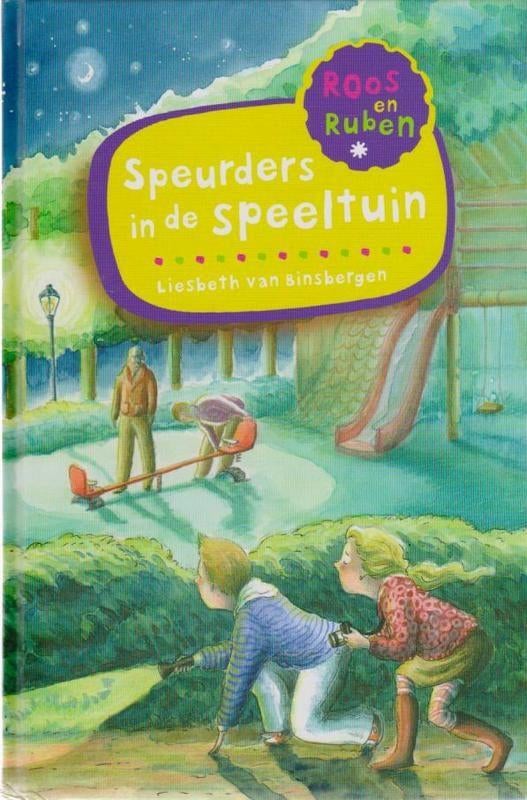 Liesbeth van Binsbergen # Roos en Ruben - speurders in de sp, Boeken, Ophalen of Verzenden, Zo goed als nieuw, Fictie algemeen