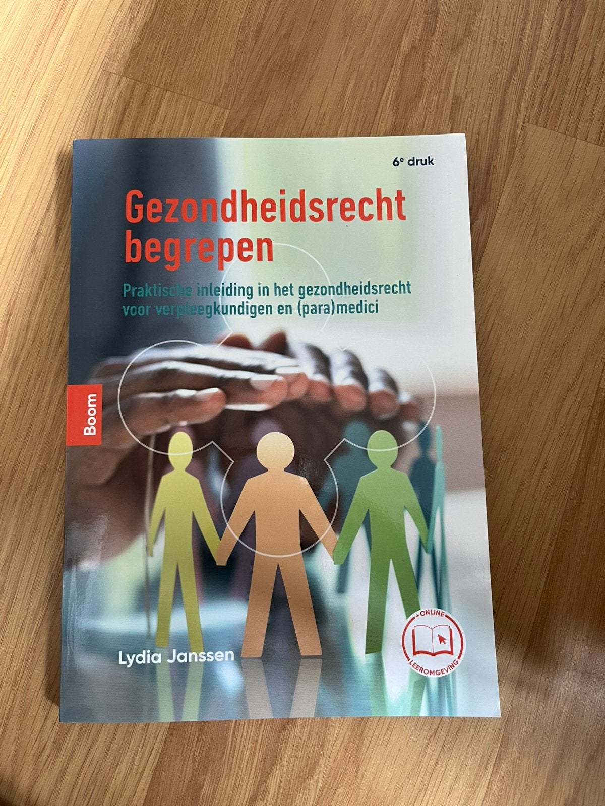 Gezondheidsrecht begrepen - 6e druk - Lydia Janssen, Ophalen, Beta, Zo goed als nieuw, HBO