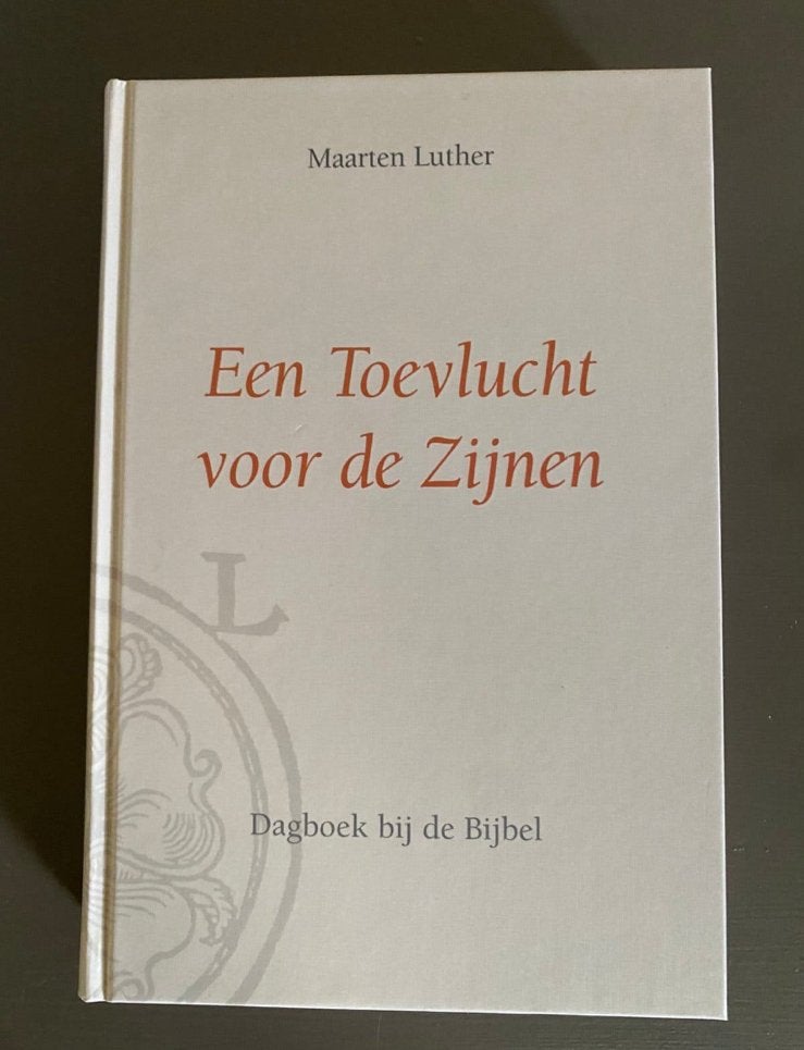 Maarten Luther - Een Toevlucht voor de Zijnen, Ophalen of Verzenden, Zo goed als nieuw