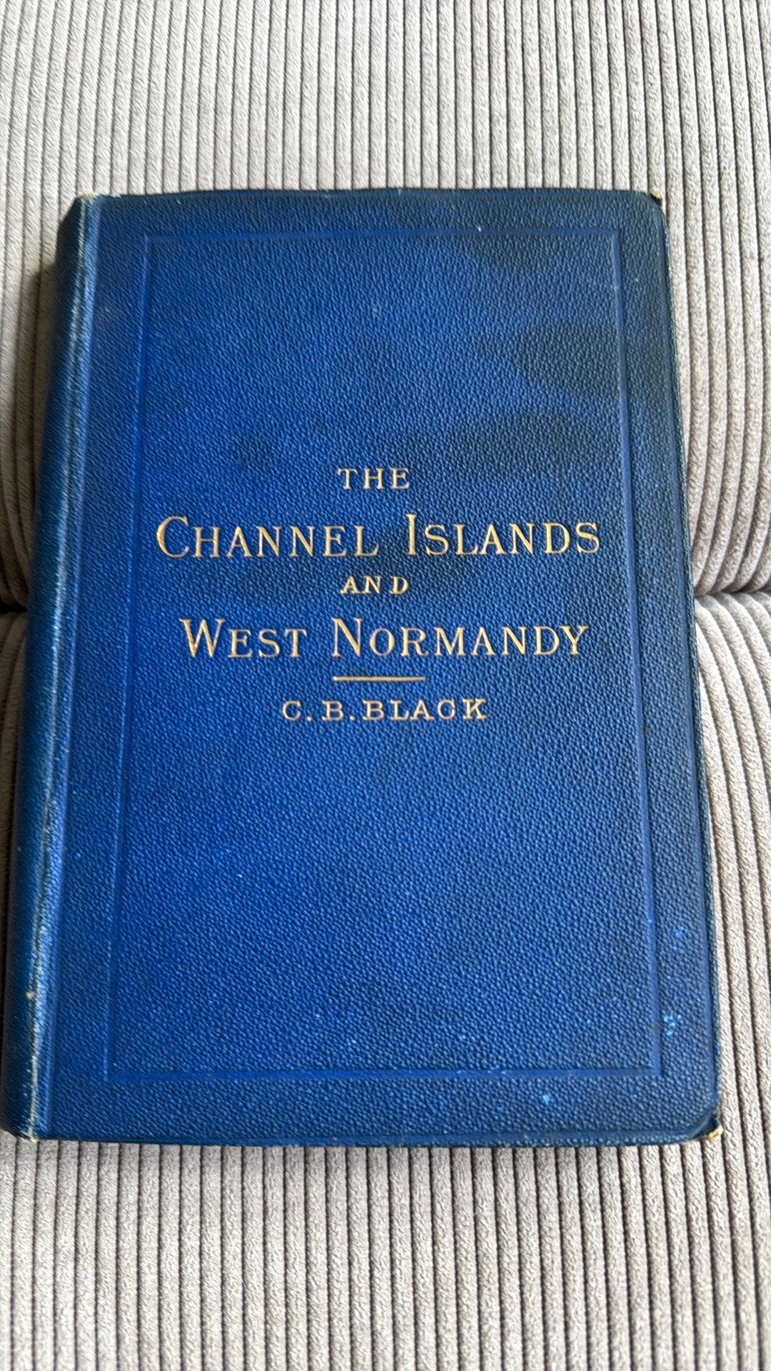 The channel islands and western normandy - C.B. Black, Overige merken, Europa, Ophalen of Verzenden, Zo goed als nieuw