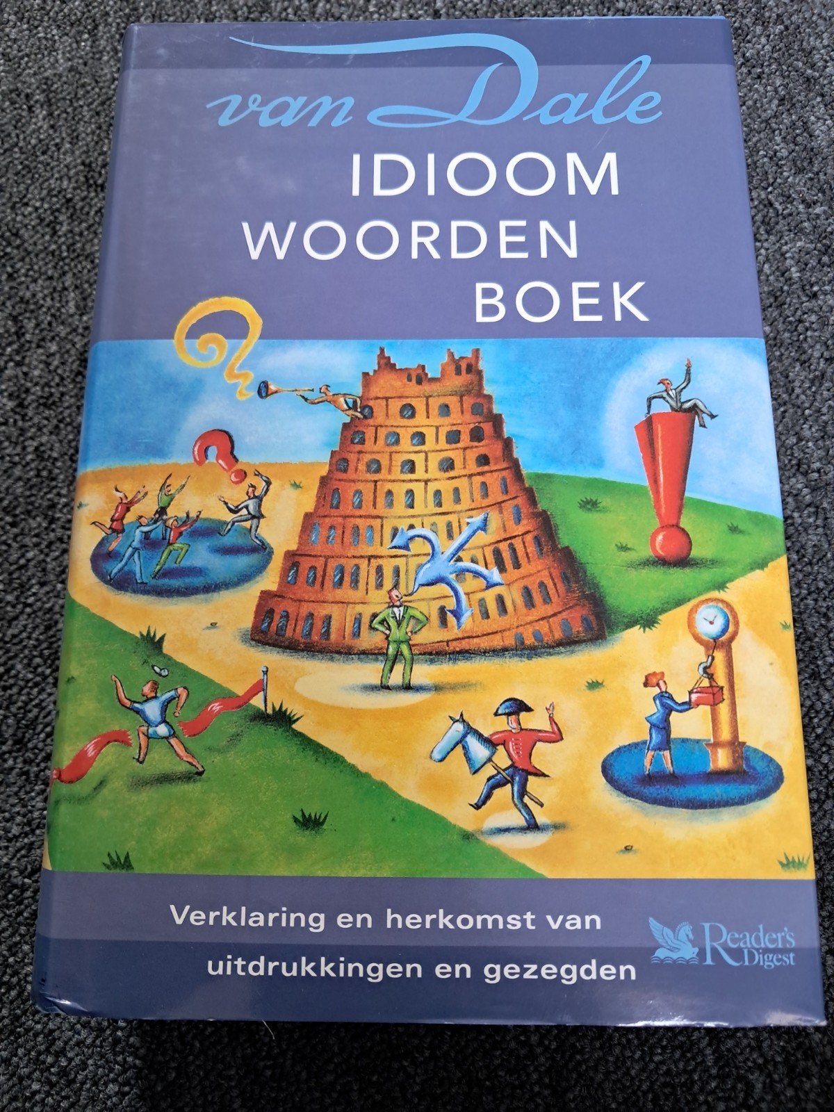 Van Dale Idioom Woordenboek - Verklaring en herkomst, Boeken, Ophalen of Verzenden, Zo goed als nieuw, Van Dale, Nederlands