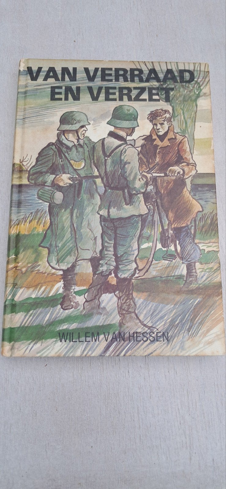 Van verraad en verzet - Willem van Hessen (1980), Ophalen of Verzenden, Willem van Hessen, Algemeen, Tweede Wereldoorlog