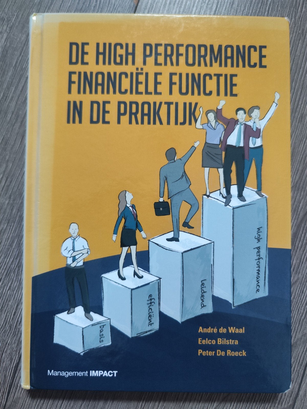 De High Performance Finance Functie in de praktijk, Eelco Bilstra; Peter De Roeck; André de Waal, Ophalen of Verzenden, Management