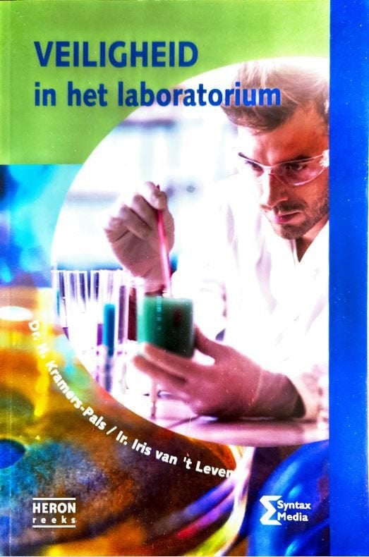 VEILIGHEID in het laboratorium | ISBN 9789491764387, Boeken, Schoolboeken, Dr. Kramers-Pals / Ir. Iris van 't Leven, Biologie