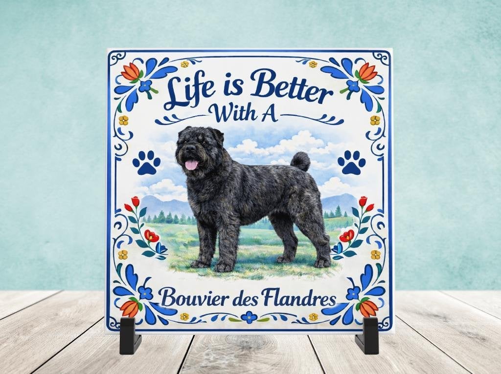 Life is Better With a Bouvier des Flandres - Tegel, Verzenden, Nieuw