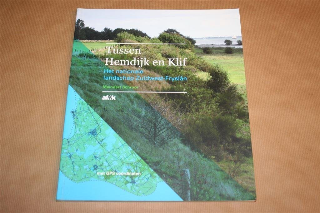 Tussen Hemdijk en Klif. Nationale Landschap Zuidwest-Fryslân, Ophalen of Verzenden, Zo goed als nieuw