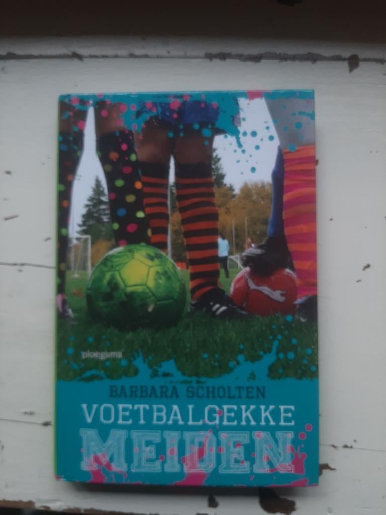 Voetbalgekke Meiden - Barbara Scholten, Ophalen of Verzenden, Zo goed als nieuw, Barbara Scholten, Fictie algemeen