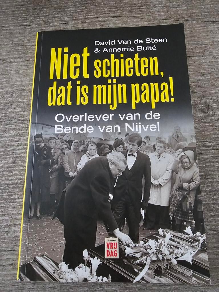 Niet schieten, dat is mijn papa!  Overlever Bende van Nijve, Boeken, Ophalen of Verzenden, Gelezen, David Van de Steen & Annemie Bulté