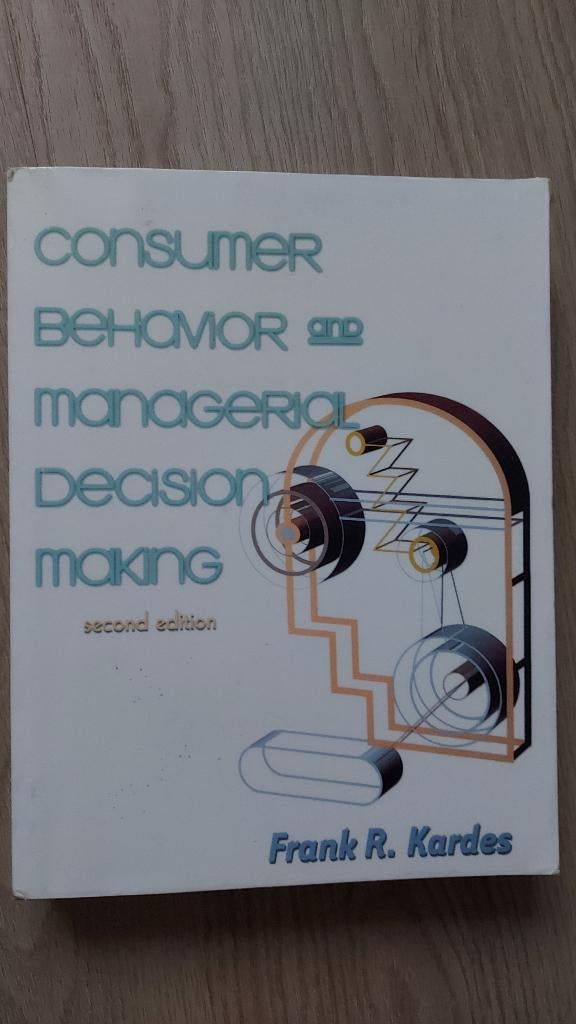 Consumer Behaviour and Mangerial Decision Making, Boeken, Studieboeken en Cursussen, Frank R. Kardes, Ophalen of Verzenden, Beta
