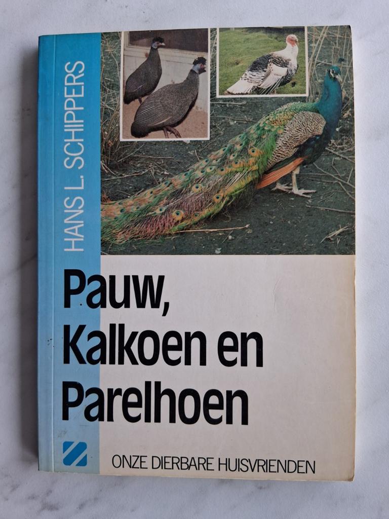 Pauw, Kalkoen en Parelhoen door Hans L. Schippers, Gelezen, Hans L. Schippers, Ophalen of Verzenden, Pluimvee