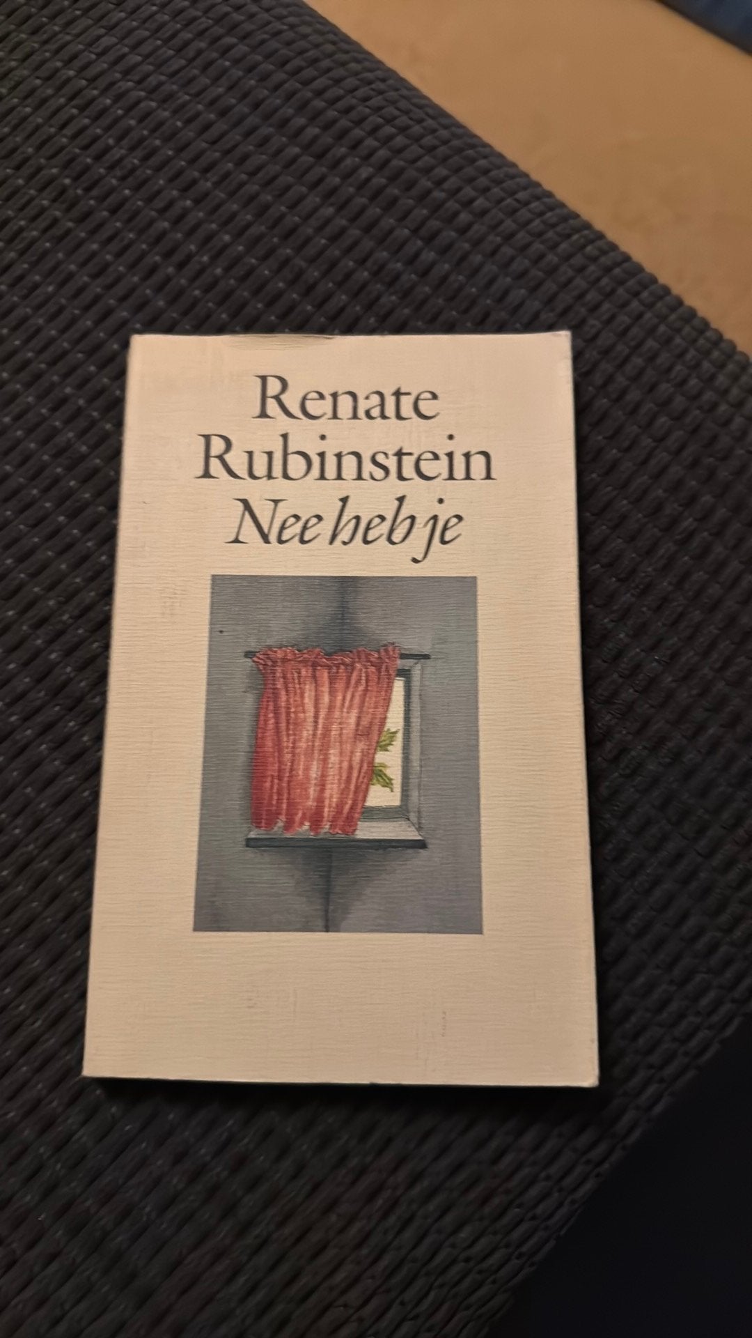 Renate Rubenstein , Nee heb je, Ophalen, Gelezen, Nederland