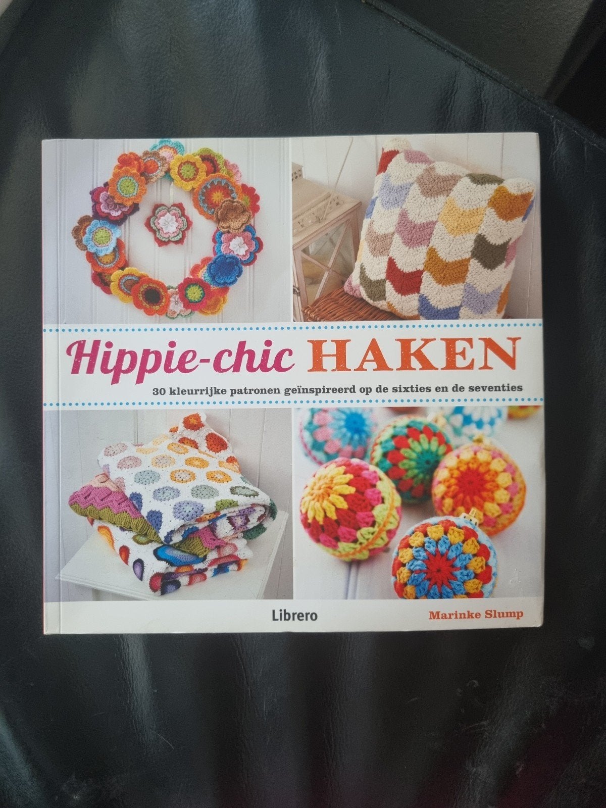 Hippie-chic Haken: 30 kleurrijke patronen, Verzenden, Zo goed als nieuw, Breien en Haken, Marinko Slump