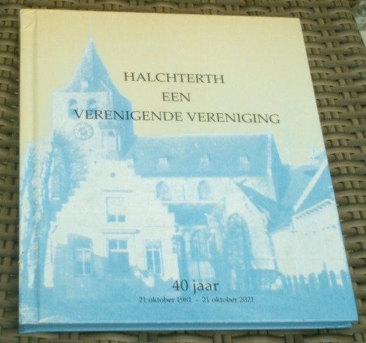Halchterth een verenigende vereniging 1981 - 2021.Halsteren, Ophalen of Verzenden, Zo goed als nieuw