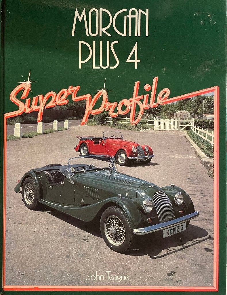 Morgan Plus 4 Super Profile - John Teague, Gelezen, John Teague, Ophalen of Verzenden, Overige merken