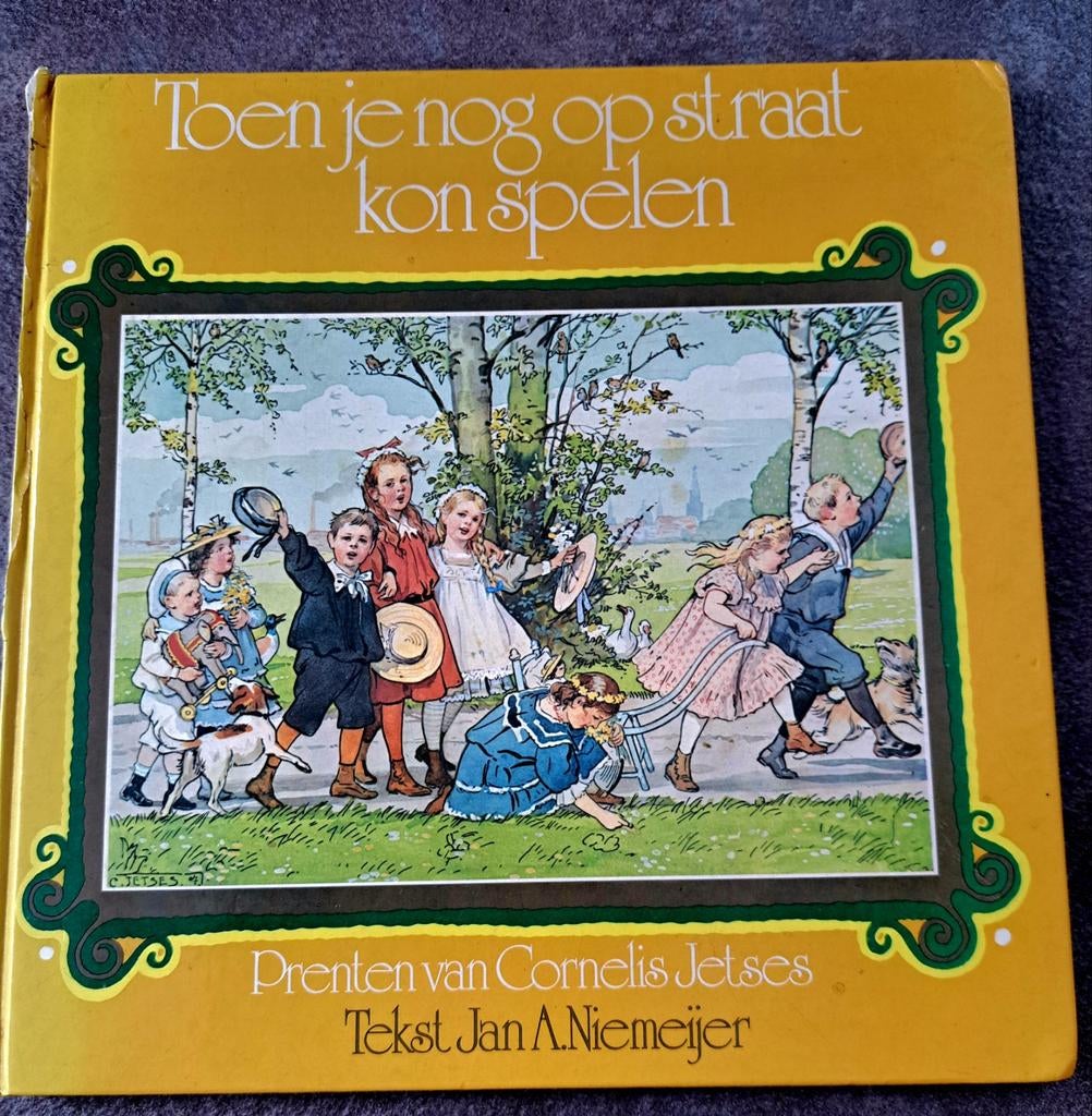 Toen je nog op straat kon spelen - Cornelis Jetses, Ophalen of Verzenden, Gelezen, Cornelis Jetses, Jan A. Niemeyer, Non-fictie