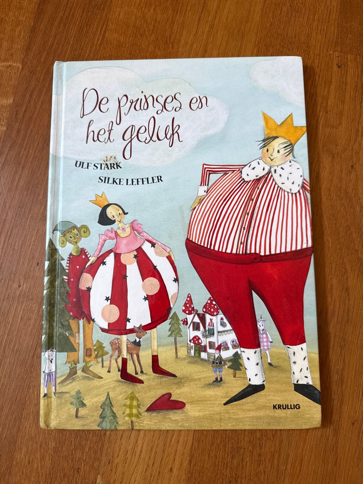 De prinses en het geluk - Ulf Stark & Silke Leffler, Boeken, Ophalen of Verzenden, Zo goed als nieuw