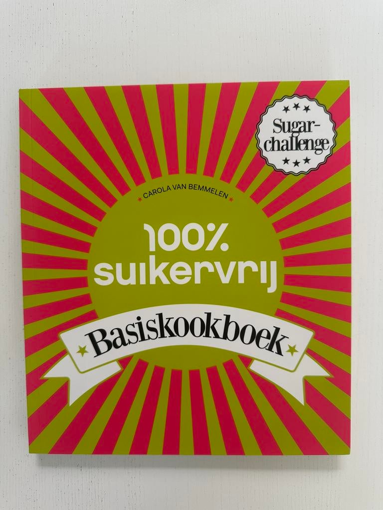 100% suikervrij basiskookboek, Boeken, Ophalen of Verzenden, Zo goed als nieuw