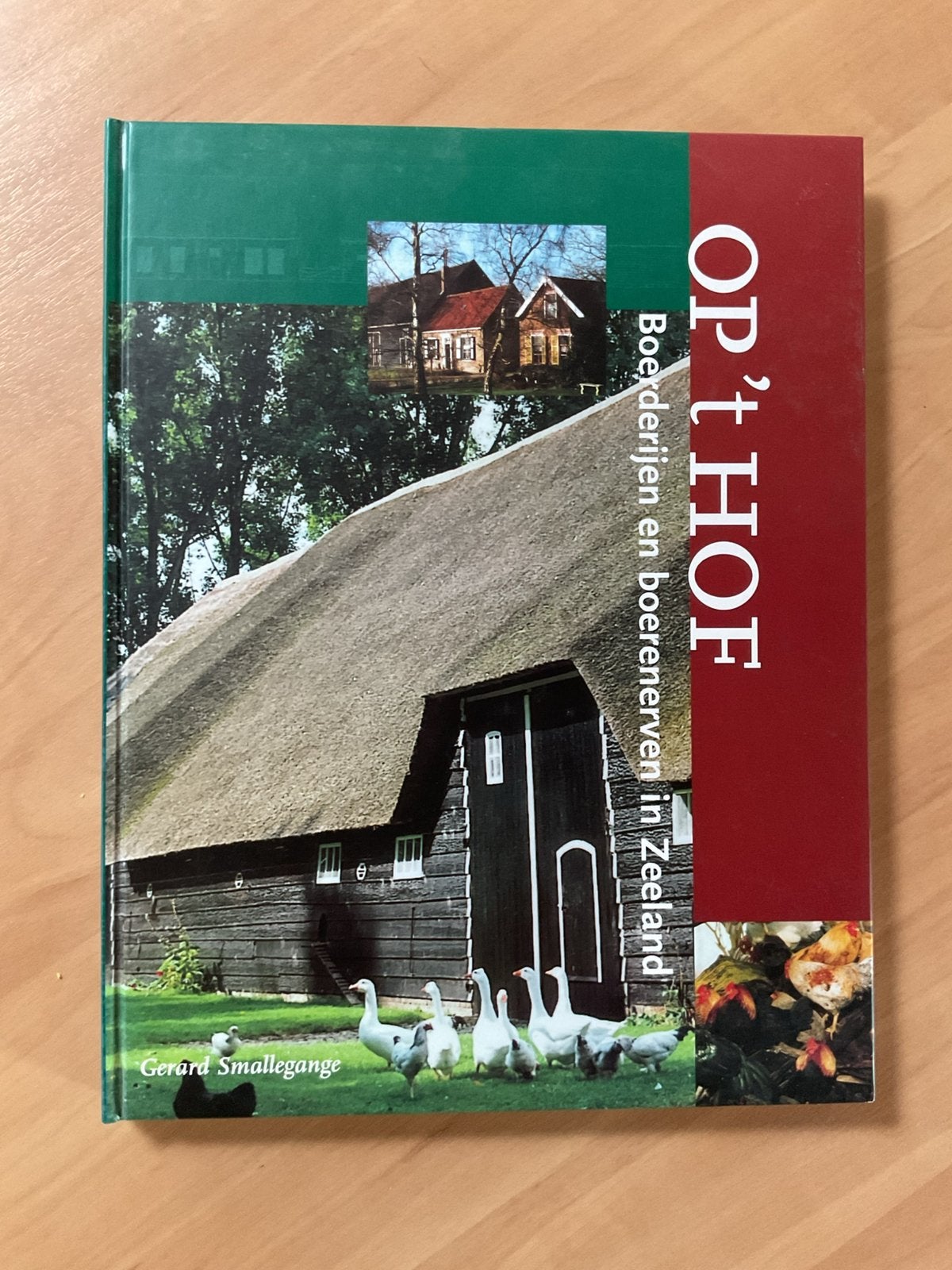 Zeeland. Op ‘t Hof  (boerderijen en boerenerven in Zeeland ), Ophalen of Verzenden, Zo goed als nieuw