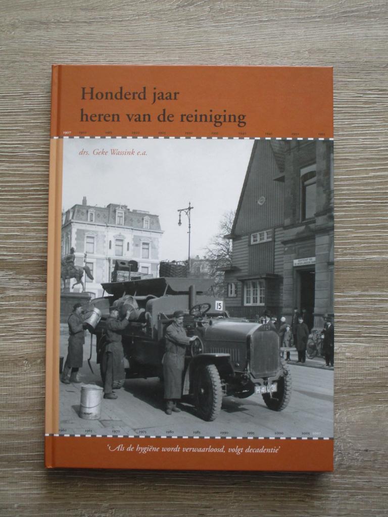 Honderd jaar heren van de reiniging - Drs. Geke Wassink, Ophalen of Verzenden, Gelezen