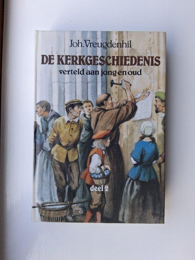 De Kerkgeschiedenis (deel 2) - Joh. Vreugdenhil, Joh. Vreugdenhil, Christendom | Protestants, Ophalen of Verzenden, Zo goed als nieuw