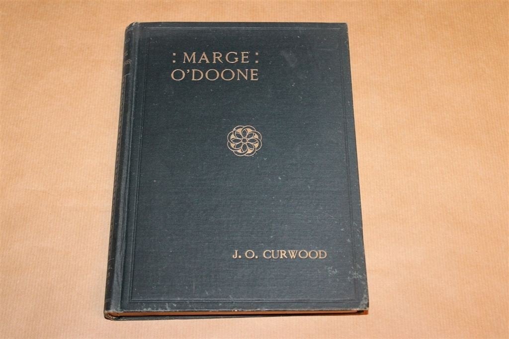 Marge ODoone — Roman van James Oliver Curwood, 1918, Boeken, Ophalen of Verzenden, Gelezen