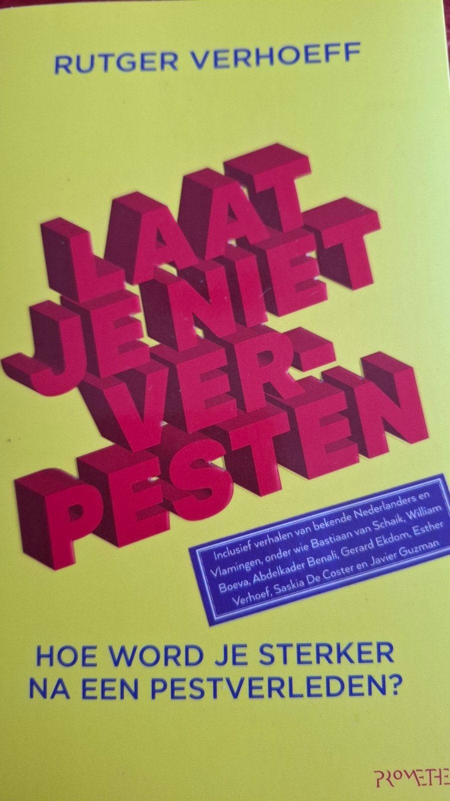 Laat je niet verpesten - Rutger Verhoeff, Boeken, Ophalen of Verzenden, Gelezen, Rutger Verhoeff