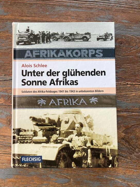 Afrikakorps: Onder de gloeiende zon van Afrika, Boeken, Ophalen of Verzenden, Tweede Wereldoorlog, Zo goed als nieuw, Landmacht
