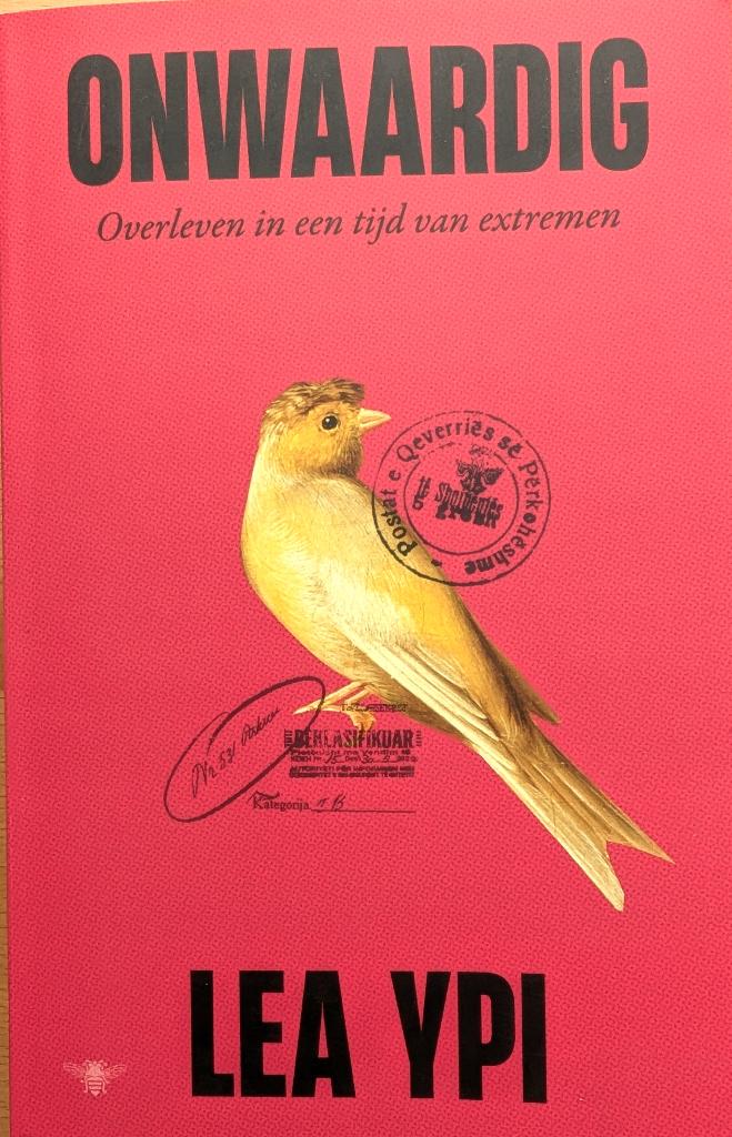 Onwaardig, Europa overig, Prof.dr. Lea Ypi, Ophalen of Verzenden, Zo goed als nieuw