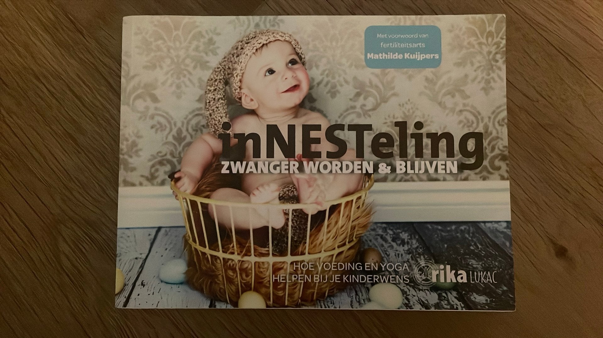 InNesteling zwanger worden & blijven Rika Lukac, Ophalen of Verzenden, Zo goed als nieuw, Zwangerschap en Bevalling