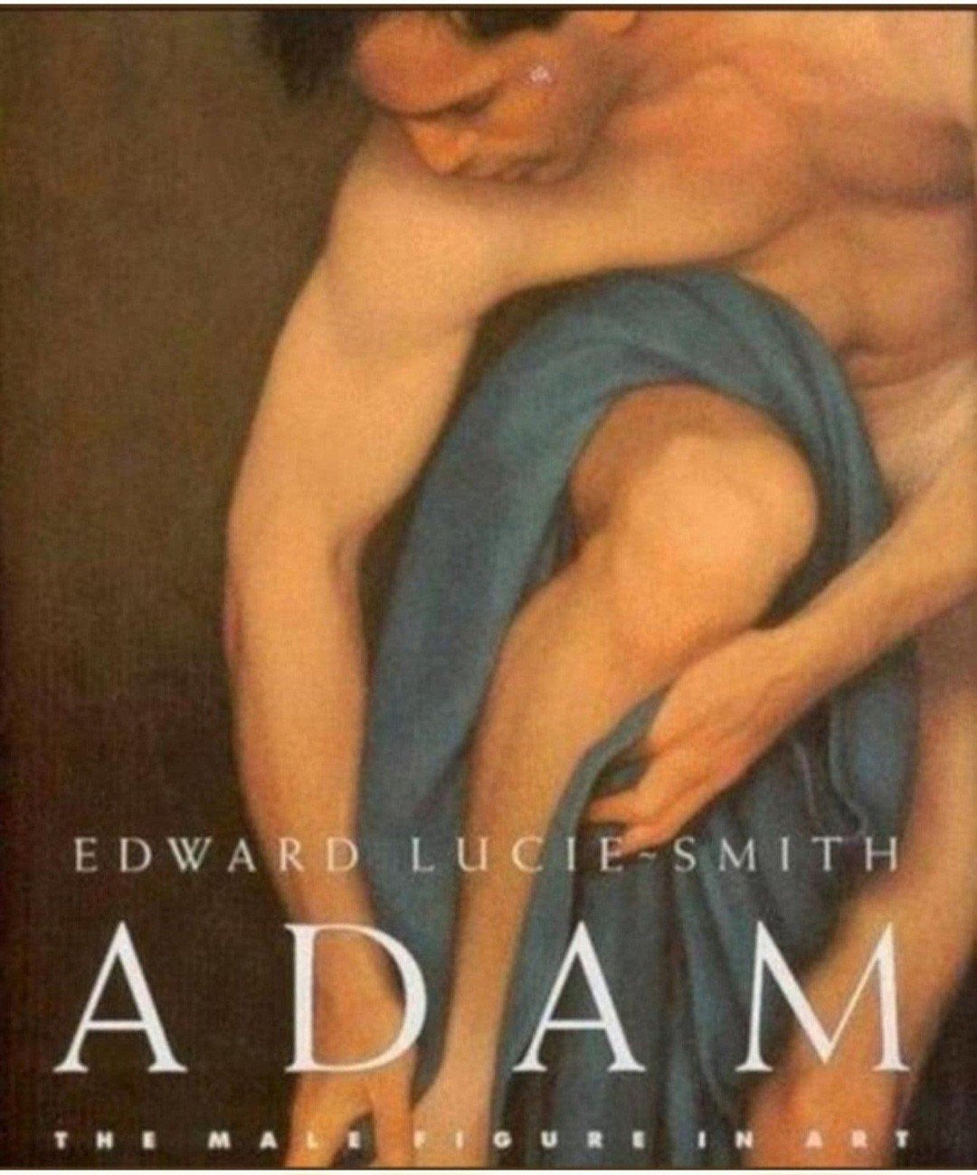 ADAM The male figure in art. Erotiek hardcover, Verzenden, Zo goed als nieuw