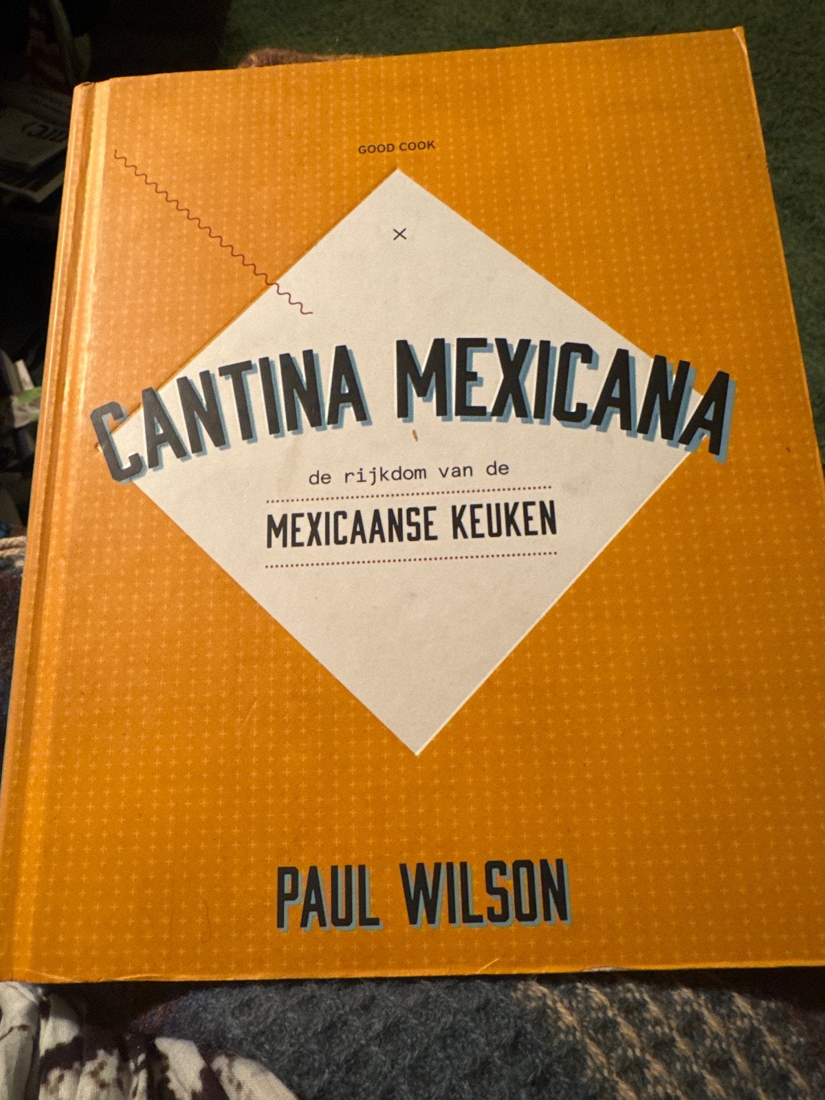 Cantina Mexicana: de Rijkdom van de Mexicaanse Keuken, Boeken, Ophalen of Verzenden, Zo goed als nieuw, Zuid-Amerika, Voorgerechten en Soepen