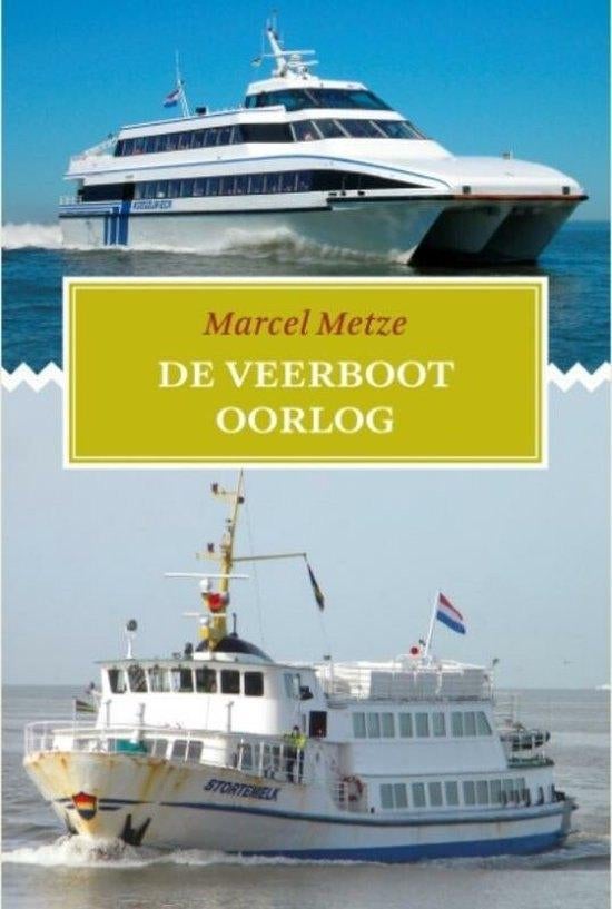 veerbootoorlog Marcel Metze, Ophalen of Verzenden, Nieuw, Nederland