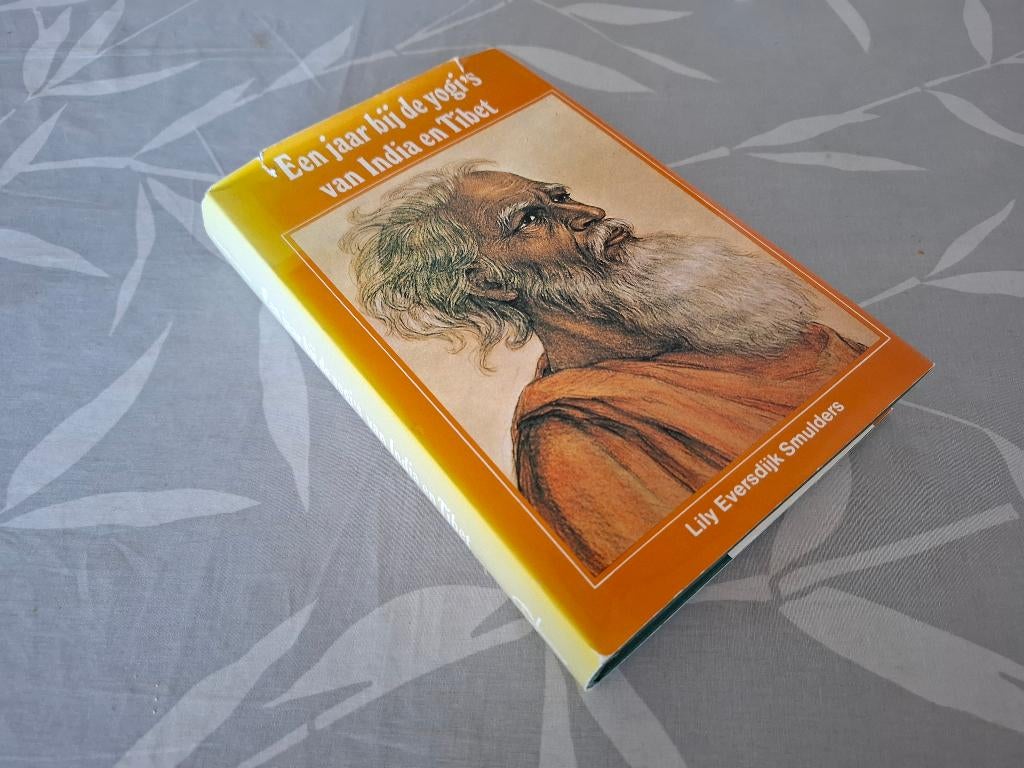 EEN JAAR BIJ DE YOGI'S van India en Tibet-Eversdijk Smulders, Gelezen, Achtergrond en Informatie, Ophalen of Verzenden, Overige onderwerpen
