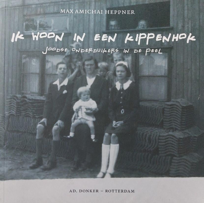 De Peel, Joodse onderduikers wonen in een kippenhok., Boeken, Oorlog en Militair, Tweede Wereldoorlog, M. Amichai Heppner, Ophalen of Verzenden